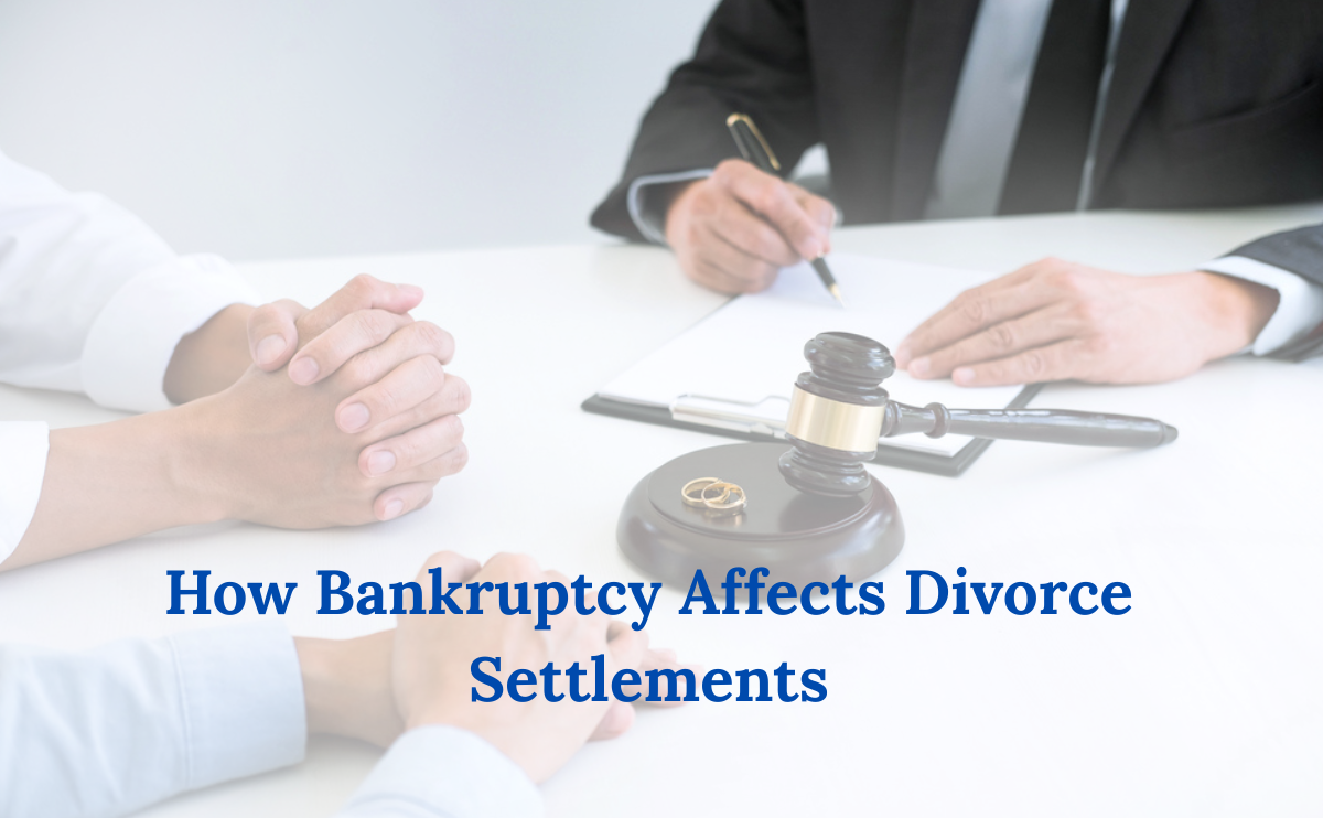 How Bankruptcy Affects Divorce Settlements